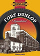 Book cover of: Fort Dunlop Remembered