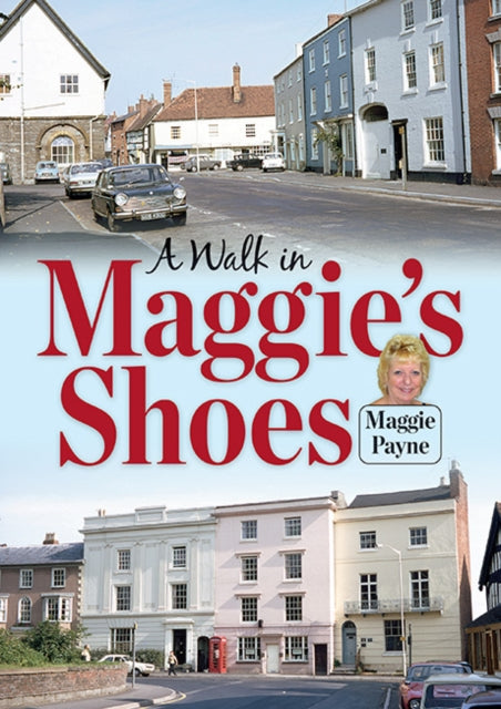Book cover of: Walk in Maggie's Shoes. By: Maggie Payne