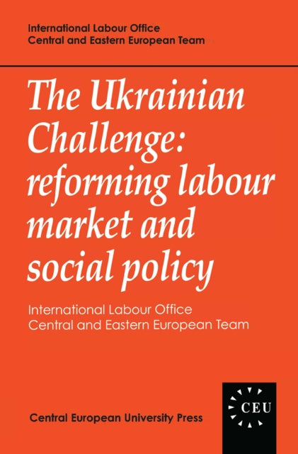 Book cover of: Ukrainian Challenge. By: ILO-CEET (International Labour Organization - Central and Eastern European Team)