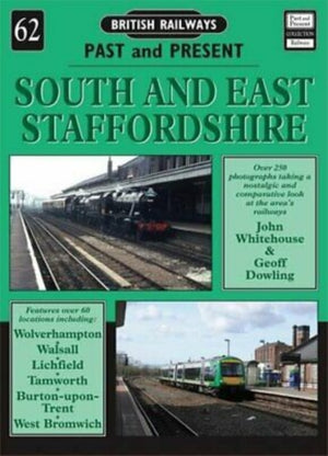 British Railways Past and Present Volume 62: South and East Staffordshire