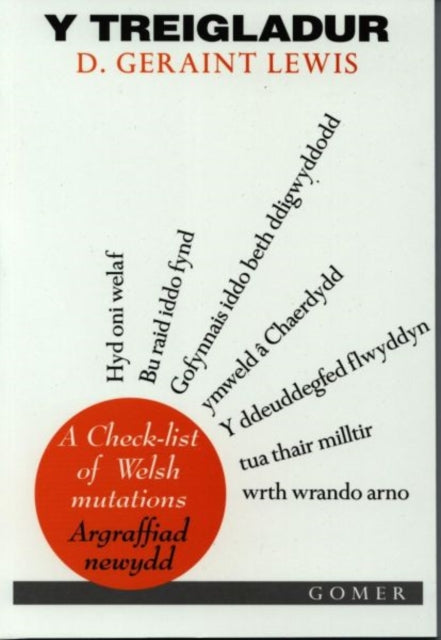 Book cover of: Treigladur, Y - A Check-List of Welsh Mutations (Argraffiad Newydd)