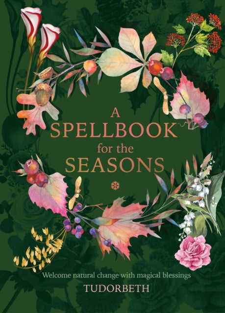 Book cover of: Spellbook for the Seasons. By: Sarah Coyne