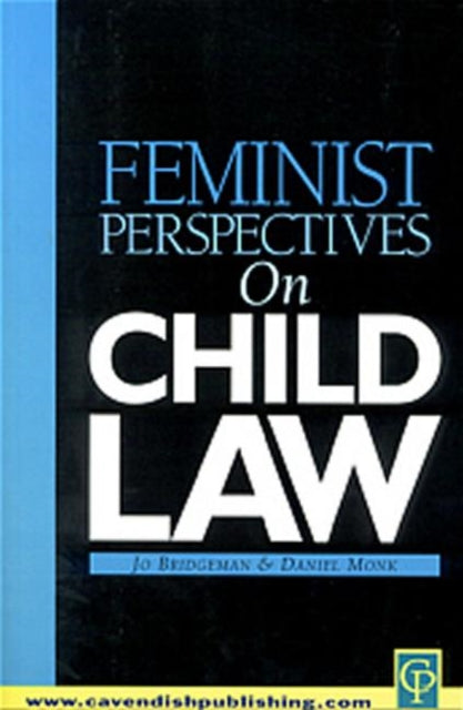 Book cover of: Feminist Perspectives on Child Law. By: Bridgeman