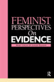 Book cover of: Feminist Perspectives on Evidence. By: Childs et al