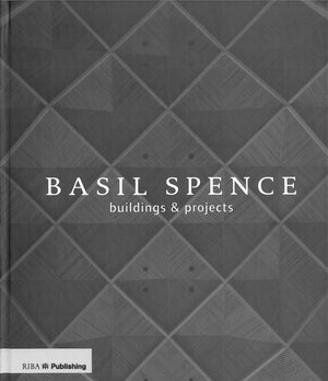 Basil Spence: Buildings and Projects