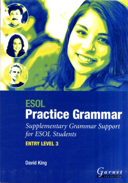 Book cover of: ESOL Practice Grammar - Entry Level 3 - Supplimentary Grammer Support for ESOL Students. By: Peter King