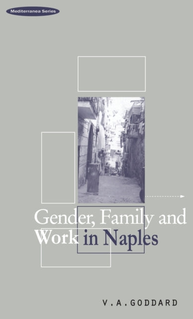 Book cover of: Gender, Family and Work in Naples