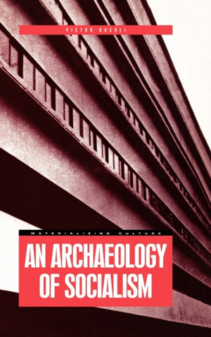 Archaeology of Socialism
