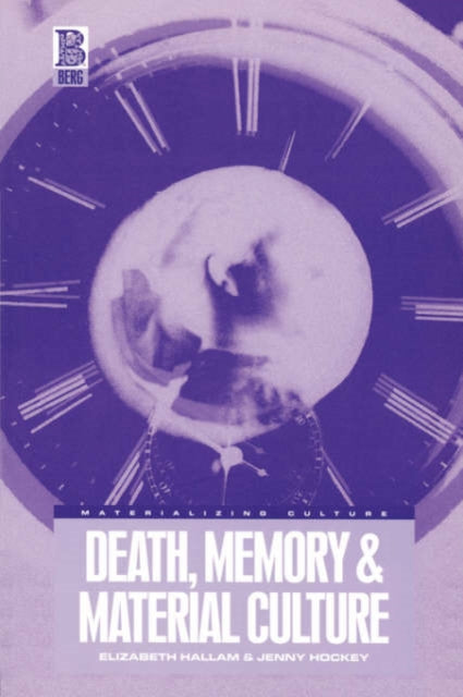 Book cover of: Death, Memory and Material Culture. By: Elizabeth Hallam