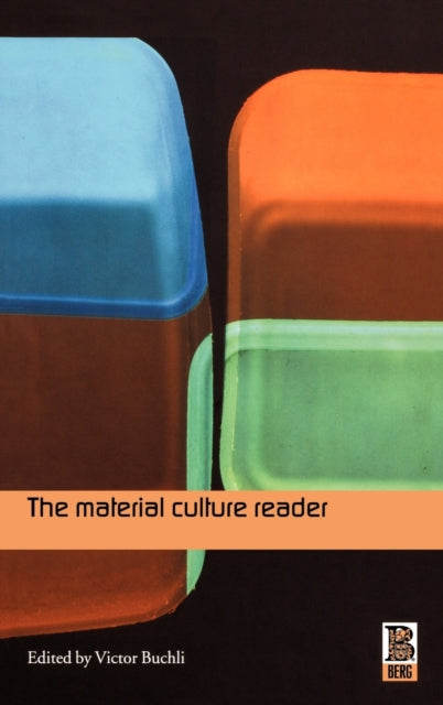 Book cover of: Material Culture Reader. By: Victor Buchli