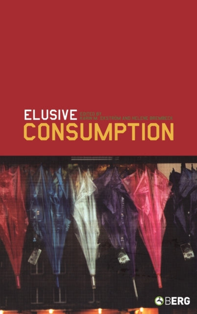 Book cover of: Elusive Consumption
