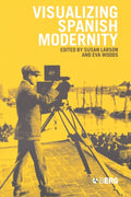Visualizing Spanish Modernity