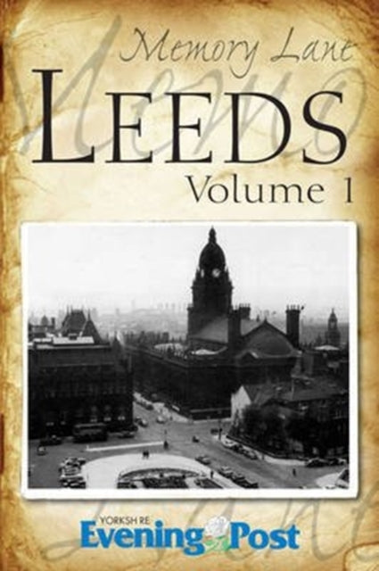 Book cover of: Memory Lane Leeds: Volume 1