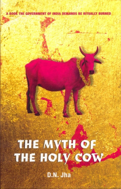 Book cover of: Myth of the Holy Cow. By: D. N. Jha