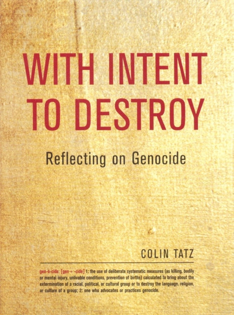 Book cover of: With Intent to Destroy. By: Colin Martin Tatz