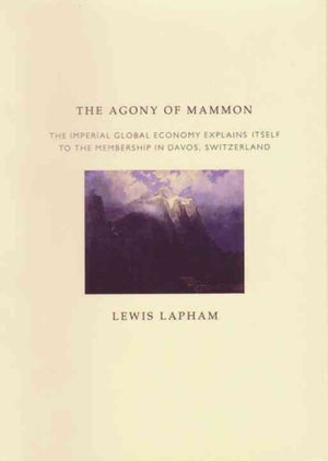 The Agony of Mammon