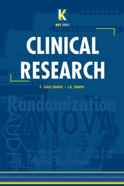Book cover of: Key Topics in Clinical Research. By: F. Gao Smith