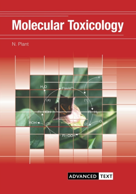 Book cover of: Molecular Toxicology. By: Nick Plant