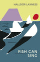 Fish Can Sing 9781860469343 Halldór Laxness