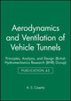 Book cover of: Aerodynamics and Ventilation of Vehicle Tunnels. By: A. S. Caserta