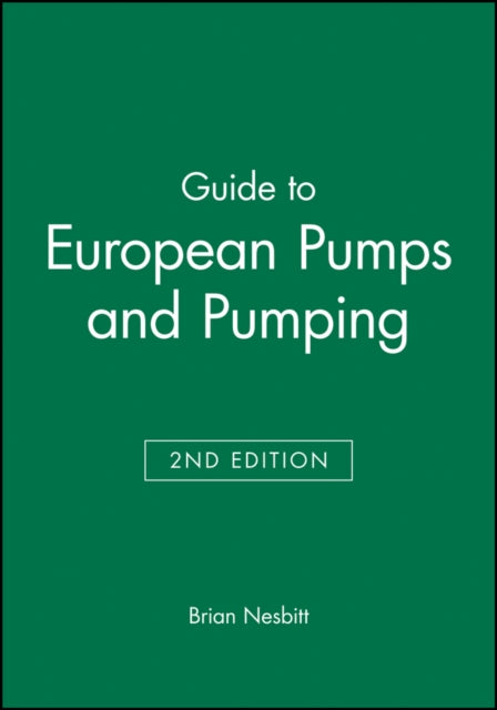 Book cover of: Guide to European Pumps and Pumping. By: Brian Nesbitt