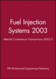 Book cover of: Fuel Injection Systems 2003. By: PEP (Professional Engineering Publishers)