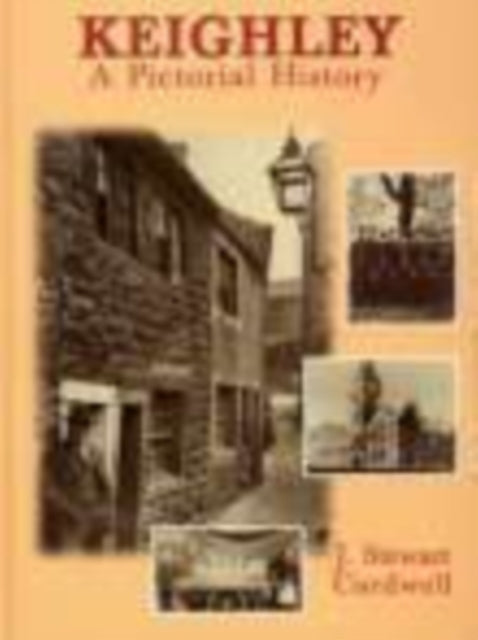 Keighley A Pictorial History