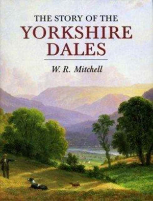 The Story of the Yorkshire Dales