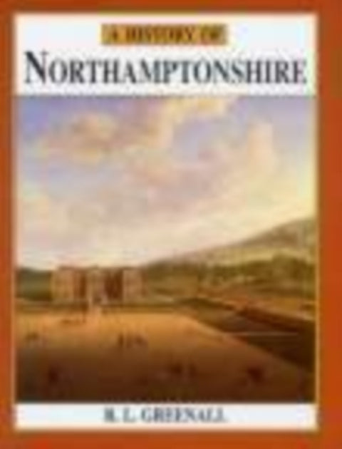 A History of Northamptonshire