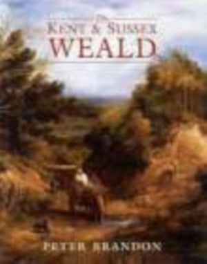 The Kent and Sussex Weald