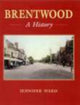 Book cover of: Brentwood: A History