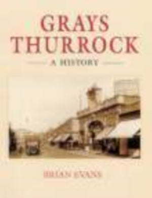 Grays Thurrock: A History
