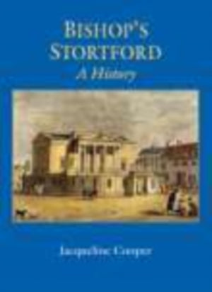 Bishop's Stortford: A History