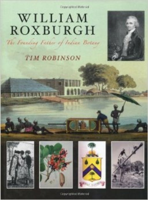 Book cover of: William Roxburgh. By: Robinson, Tim Dr.