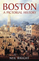 Book cover of: Boston: A Pictorial History. By: Neil R. Wright