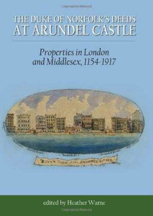 The Duke of Norfolk's Deeds at Arundel Castle
