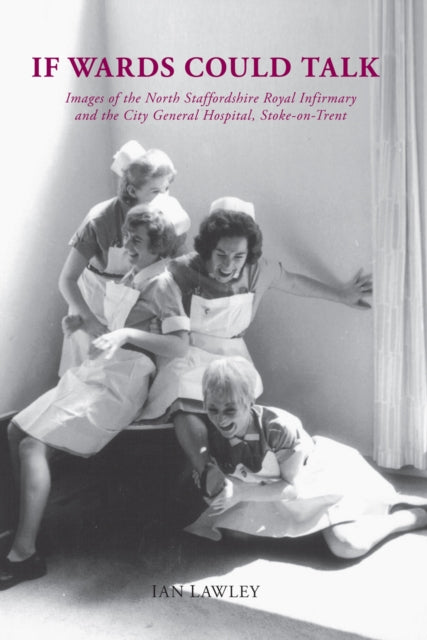 Book cover of: If Wards Could Talk. By: Ian Lawley