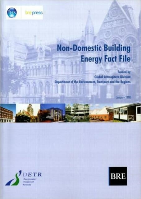 Book cover of: Non-Domestic Building Energy Fact File