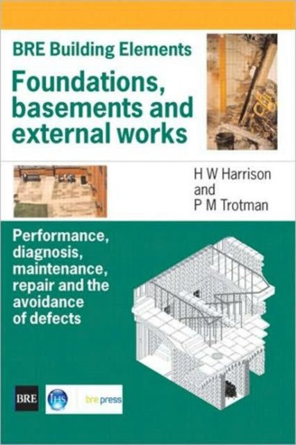 Book cover of: Foundations, Basements and External Works. By: Harrison. - undifferentiated