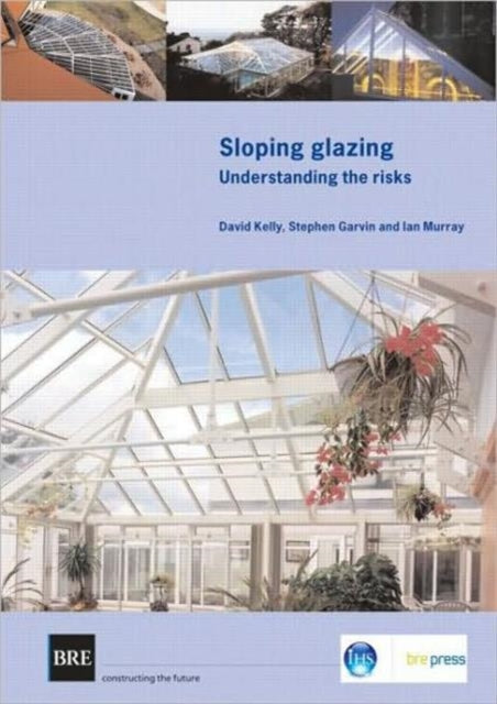 Book cover of: Sloping Glazing. By: Kelly, David
