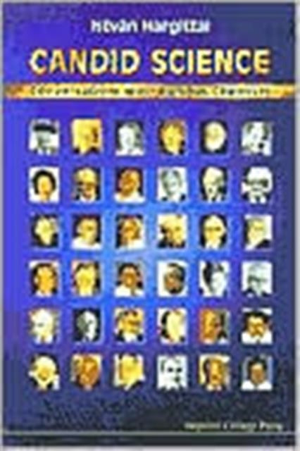 Book cover of: Candid Science: Conversations With Famous Chemists
