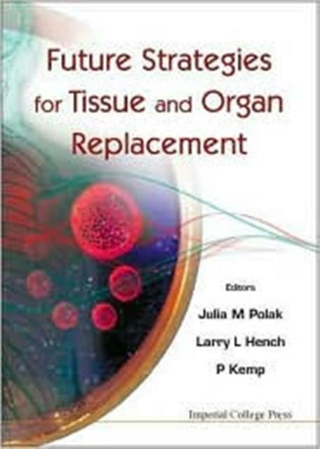 Book cover of: Future Strategies For Tissue And Organ Replacement