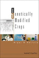 Book cover of: Genetically Modified Crops