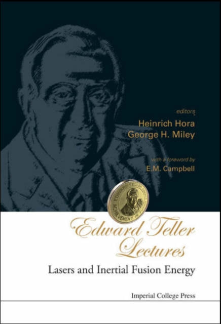 Book cover of: Edward Teller Lectures: Lasers And Inertial Fusion Energy