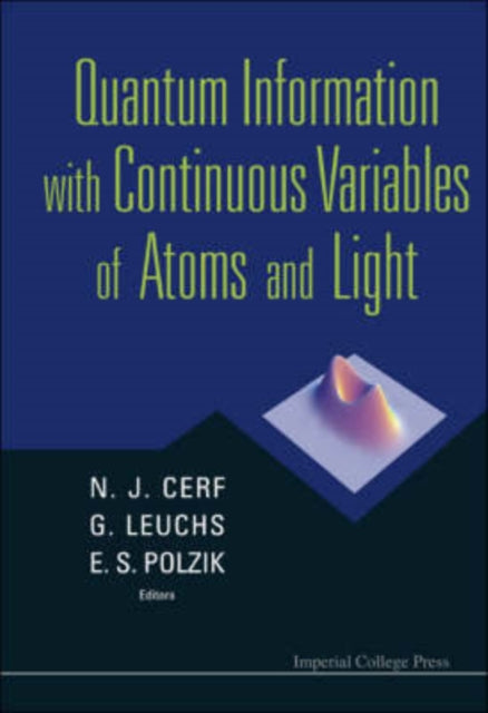 Book cover of: Quantum Information With Continuous Variables Of Atoms And Light