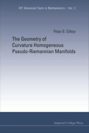 Geometry Of Curvature Homogeneous Pseudo-riemannian Manifolds, The