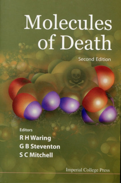 Book cover of: Molecules Of Death (2nd Edition). By: R. H. Waring