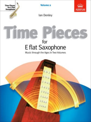 Time Pieces for E flat Saxophone, Volume 2