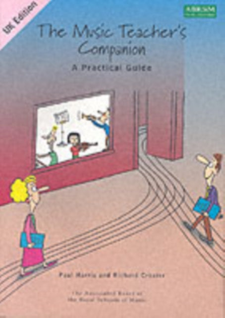 Book cover of: Music Teacher's Companion: A Practical Guide. By: Paul Harris