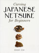Book cover of: Carving Japanese Netsuke for Beginners